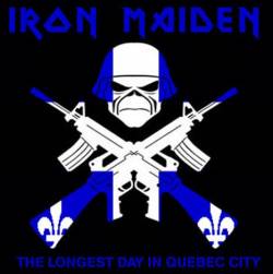 Iron Maiden (UK-1) : The Longest Day in Quebec City